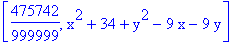 [475742/999999, x^2+34+y^2-9*x-9*y]